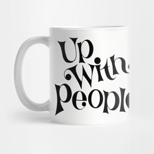 Up With "Black" People Mug